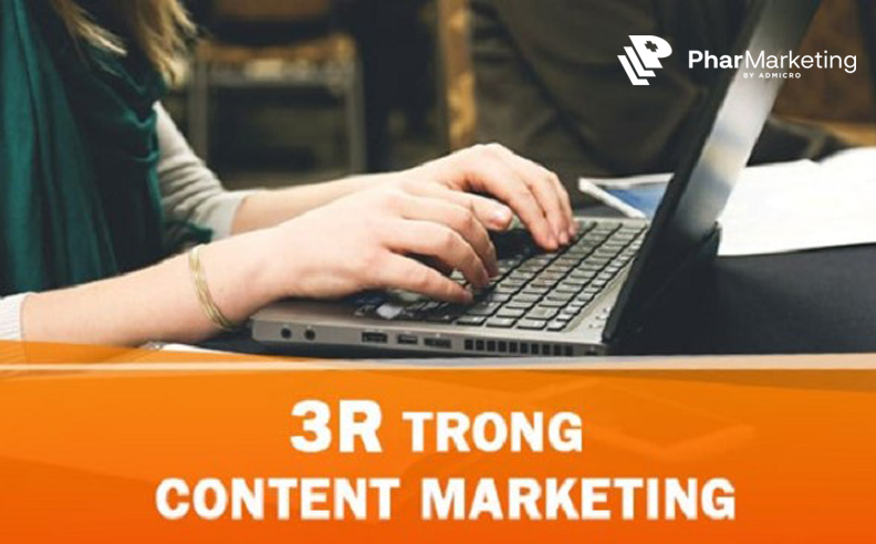 Lợi ích của nguyên tắc 3R trong xây dựng Content Marketing